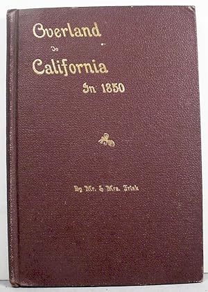 Seller image for Journal Of The Adventures Of A Party Of California Gold-Seekers Under The Guidance Of Mr. Ledyard Frink / During A Journey Across The Plains From Martinsville, Indiana, to Sacramento, Cal. from March 30, 1850 to September 7, 1850 for sale by Watermark West Rare Books