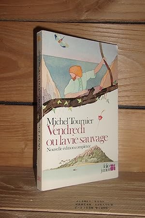 Imagen del vendedor de VENDREDI - ou la vie Sauvage : d'aprs Vendredi ou Les Limbes du Pacifique a la venta por Planet's books