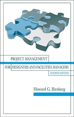 Imagen del vendedor de Project Management for Designers and Facilities Managers a la venta por GreatBookPricesUK