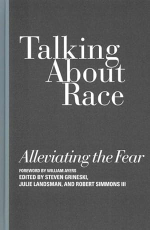 Bild des Verkufers fr Talking About Race : Alleviating the Fear zum Verkauf von GreatBookPricesUK