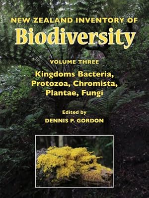 Seller image for New Zealand Inventory of Biodiversity : Kingdoms: Bacteria, Protozoa, Chromista, Plantae, Fungi for sale by GreatBookPricesUK
