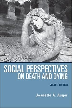 Bild des Verkufers fr Social Perspectives on Death and Dying (2nd edition): Towards a Theory of Community Economic Development zum Verkauf von WeBuyBooks