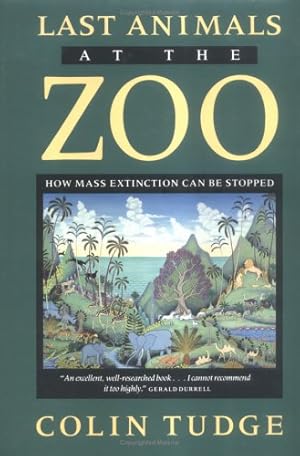 Seller image for Last Animals at the Zoo: How Mass Extinction Can be Stopped for sale by WeBuyBooks