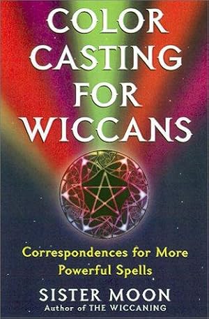 Bild des Verkufers fr Color Casting for Wiccans zum Verkauf von WeBuyBooks