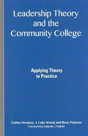 Immagine del venditore per Leadership Theory and the Community College : Applying Theory to Practice venduto da GreatBookPricesUK