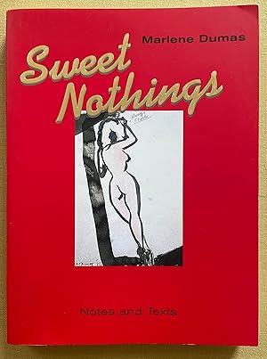 Bild des Verkufers fr Marlene Dumas. Sweet Nothings. Notes and Text. zum Verkauf von Antiquariat Cassel & Lampe Gbr - Metropolis Books Berlin