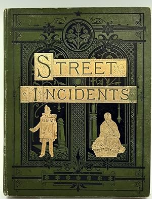 Image du vendeur pour Street Incidents A Series of Twenty-One Permanent Photographs with Descriptive Letter-Press mis en vente par Voewood Rare Books. ABA. ILAB. PBFA