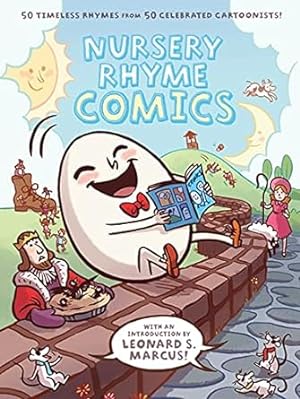 Image du vendeur pour Nursery Rhyme Comics: 50 Timeless Rhymes from 50 Celebrated Cartoonists mis en vente par BombBooks