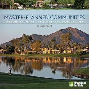 Imagen del vendedor de Master-Planned Communities : Lessons from the Developments of Chuck Cobb a la venta por GreatBookPricesUK