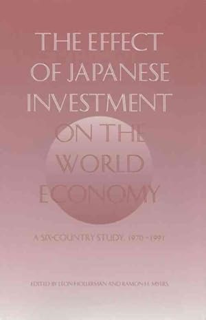 Bild des Verkufers fr Effect of Japanese Investment on the World Economy : A Six-Country Study, 1970-1991 zum Verkauf von GreatBookPricesUK