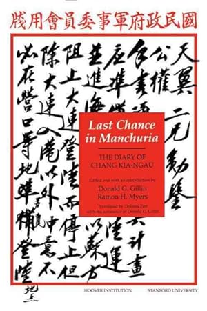 Imagen del vendedor de Last Chance in Manchuria : The Diary of Chang Kia-Ngau a la venta por GreatBookPricesUK