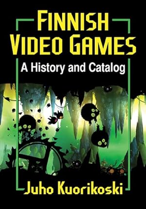 Imagen del vendedor de Finnish Video Games : A History and Catalog a la venta por GreatBookPricesUK