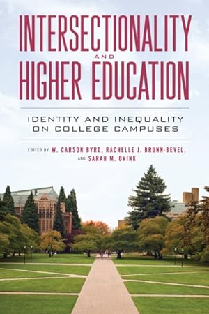Bild des Verkufers fr Intersectionality and Higher Education : Identity and Inequality on College Campuses zum Verkauf von GreatBookPricesUK