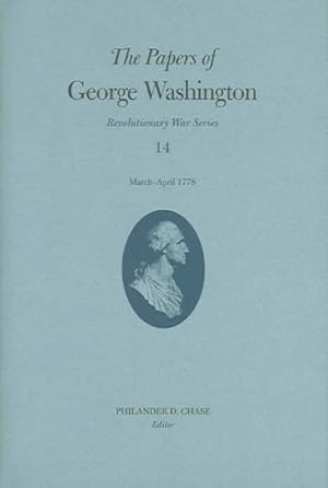 Bild des Verkufers fr Papers of George Washington : March - April 1778 zum Verkauf von GreatBookPricesUK
