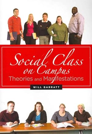 Bild des Verkufers fr Social Class on Campus : Theories and Manifestations zum Verkauf von GreatBookPricesUK