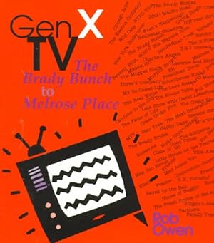 Seller image for Gen X TV : The Brady Bunch to Melrose Place for sale by GreatBookPricesUK