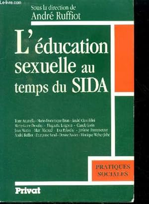 Seller image for L'ducation sexuelle au temps du sida - collection pratiques sociales for sale by Le-Livre