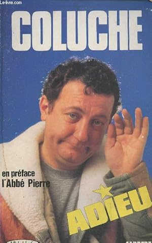 Image du vendeur pour Coluche Adieu mis en vente par Le-Livre