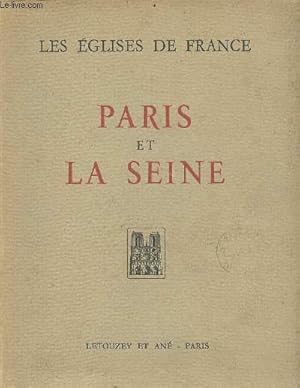 Imagen del vendedor de Les glises de France - Paris et la Seine. a la venta por Le-Livre