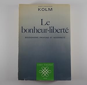 Bild des Verkufers fr Le bonheur-libert. Bouddhisme profond et modernit zum Verkauf von Librairie Christian Chaboud