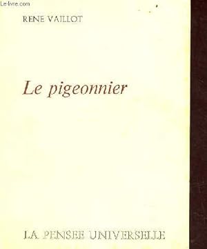 Bild des Verkufers fr Le pigeonnier - roman - envoi de l'auteur. zum Verkauf von Le-Livre
