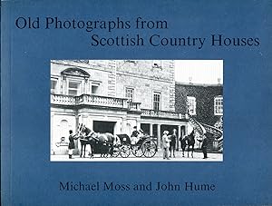 Bild des Verkufers fr Old Photographs from Scottish Country Houses zum Verkauf von Godley Books
