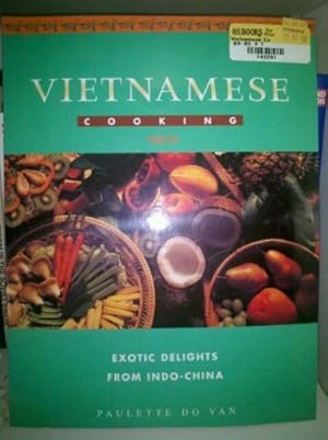 Seller image for Title: Vietnamese cooking Exotic delights from IndoChina for sale by WeBuyBooks