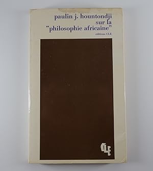 Bild des Verkufers fr Sur la "philosophie africaine". Critique de l'ethnophilosophie zum Verkauf von Librairie Christian Chaboud