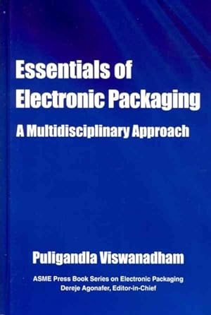 Seller image for Essentials of Electronic Packaging : A Multidisciplinary Approach for sale by GreatBookPricesUK