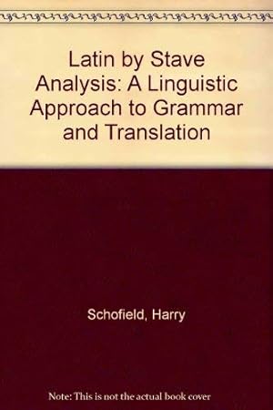 Seller image for Latin by Stave Analysis: A Linguistic Approach to Grammar and Translation for sale by WeBuyBooks