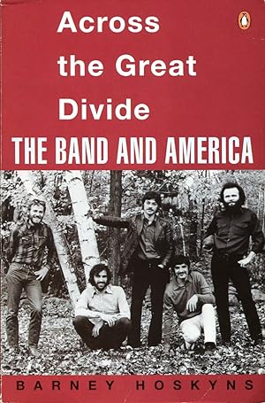 Across the Great Divide : The Band and America