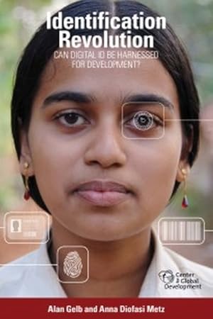 Seller image for Identification Revolution : Can Digital ID Be Harnessed for Development? for sale by GreatBookPricesUK