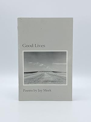 Seller image for Good Lives for sale by Riverrun Books & Manuscripts, ABAA