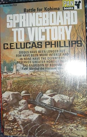 Seller image for Springboard to Victory - The Battle for Kohima for sale by eclecticbooks