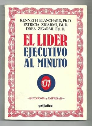 Seller image for EL LIDER EJECUTIVO AL MINUTO. COMO AUMENTAR LA EFICACIA POR MEDIO DEL LIDERATO SITUACIONAL for sale by Ducable Libros