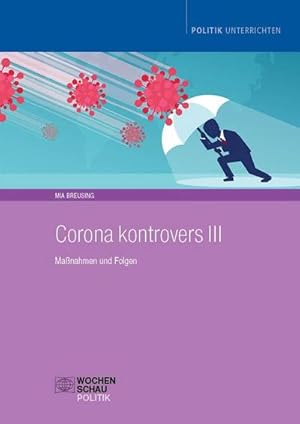 Image du vendeur pour Corona kontrovers III : Manahmen und Folgen mis en vente par AHA-BUCH GmbH