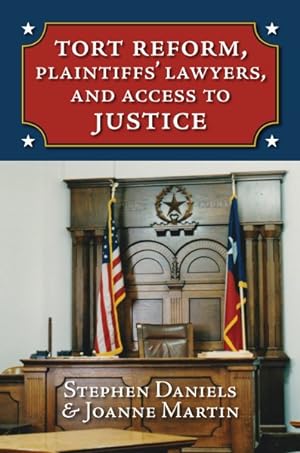 Bild des Verkufers fr Tort Reform, Plaintiffs' Lawyers, and Access to Justice zum Verkauf von GreatBookPricesUK