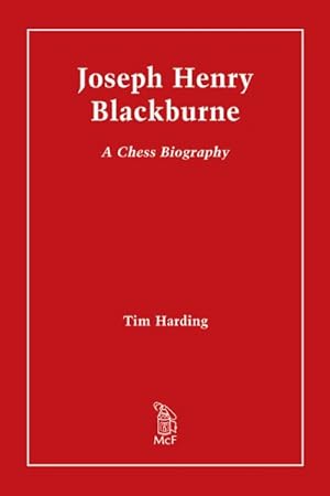 Seller image for Joseph Henry Blackburne : A Chess Biography for sale by GreatBookPricesUK