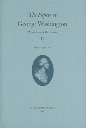 Bild des Verkufers fr Papers of George Washington : March - April 1778 zum Verkauf von GreatBookPricesUK