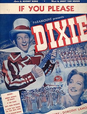 If You Please - From Dixie - Bing Crosby and Dorothy Lamour Cover - Vintage Sheet Music