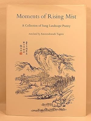 Seller image for Moments of Rising Mist A Collection of Sung Landscape Poetry for sale by Old New York Book Shop, ABAA