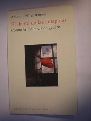 Seller image for El llanto de las amapolas. Contra la violencia de gnero for sale by Librera Antonio Azorn