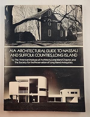 Bild des Verkufers fr AIA Architectural Guide to Nassau and Suffolk Counties, Long Island zum Verkauf von WellRead Books A.B.A.A.