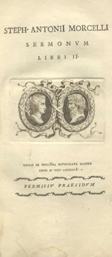 Bild des Verkufers fr STEPH. ANTONII MORCELLI SERMONUM LIBRI II. zum Verkauf von studio bibliografico pera s.a.s.