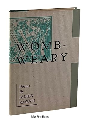 Seller image for Womb-Weary for sale by Idler Fine Books