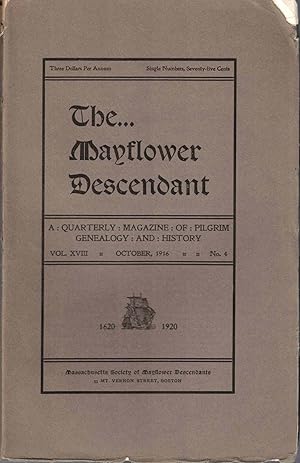 Seller image for The Mayflower Descendant, A Quarterly Magazine of Pilgrim Genealogy and History, October 1916 Vol. XVIII No. 4 for sale by Kenneth Mallory Bookseller ABAA