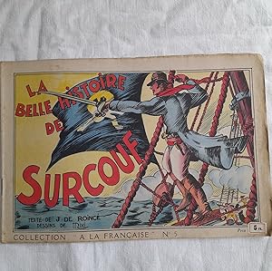 Imagen del vendedor de LA BELLE HISTOIRE DE SURCOUF a la venta por Librairie RAIMOND