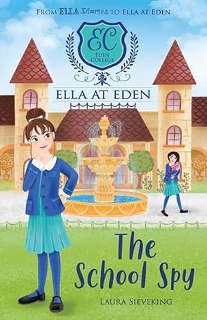 Seller image for The School Spy (Ella at Eden #5) (Paperback) for sale by Grand Eagle Retail