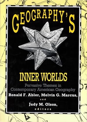 Seller image for Geography's Inner Worlds : Pervasive Themes in Contemporary American Geography for sale by GreatBookPricesUK