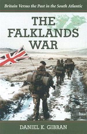 Immagine del venditore per Falklands War : Britain Versus the Past in the South Atlantic venduto da GreatBookPricesUK